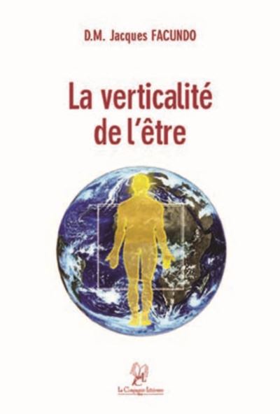 Couverture du livre « La verticalité de l’être »